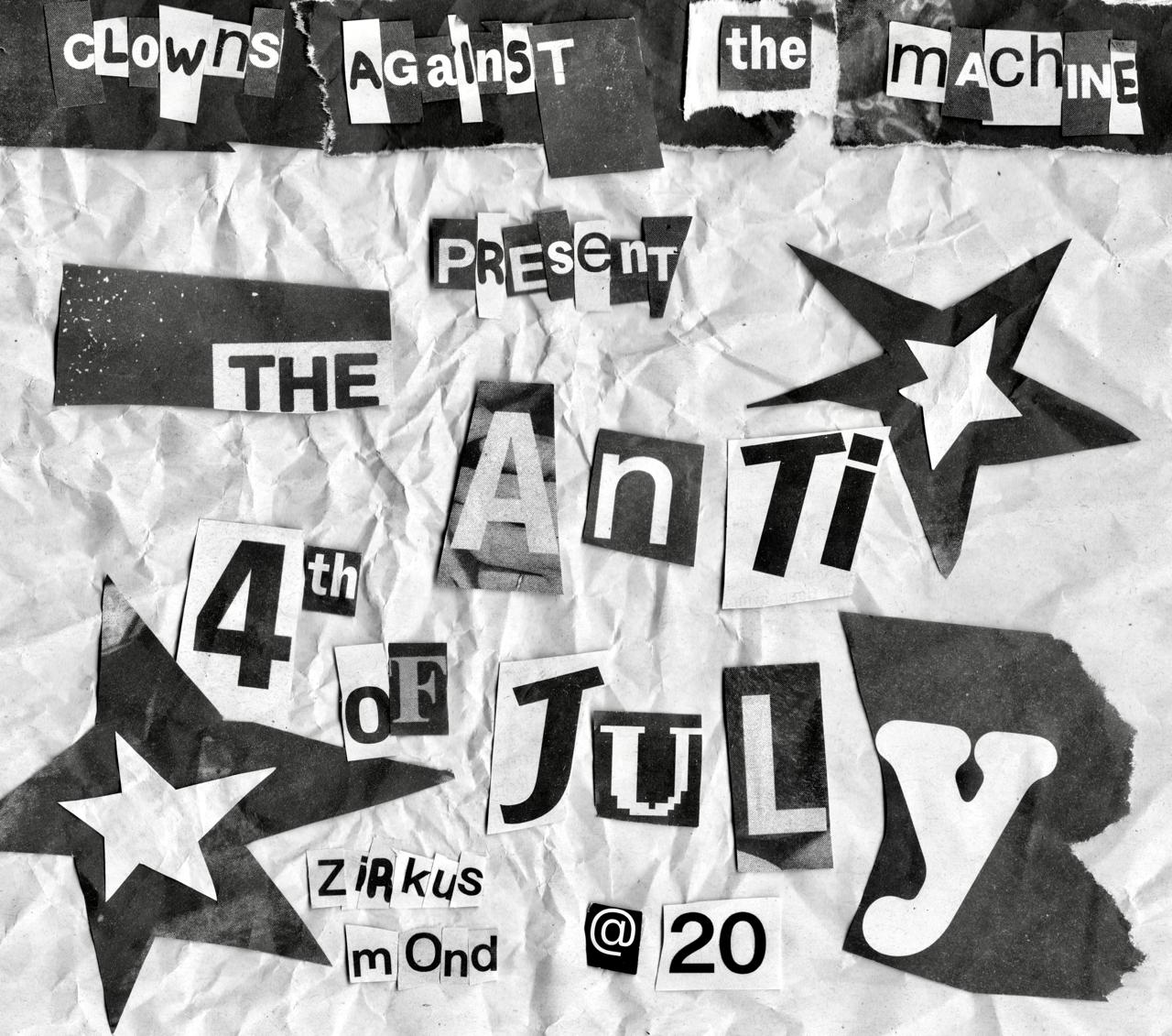 Clowns Against the Machine - The ANTI 4th JULY