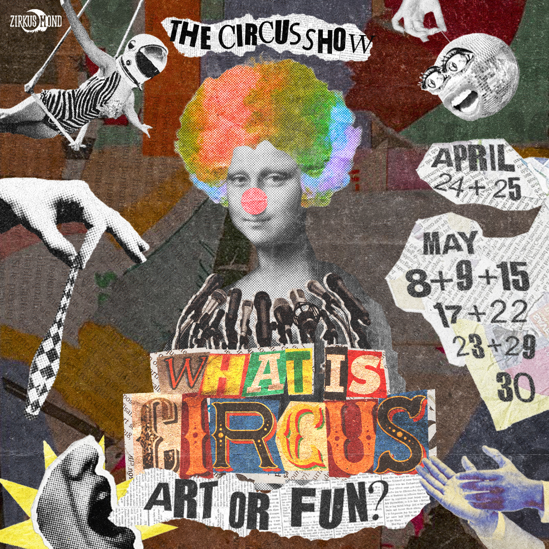 Mond Cabaret - WHAT IS CIRCUS?