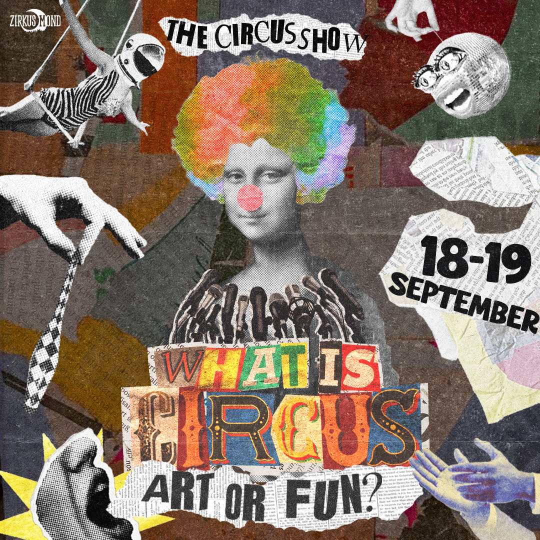 Mond Cabaret - WHAT IS CIRCUS?